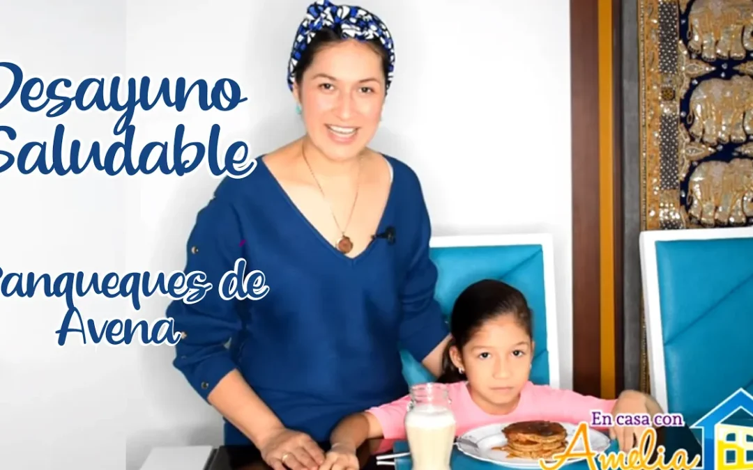 Panqueques de Avena – Desayuno Saludable