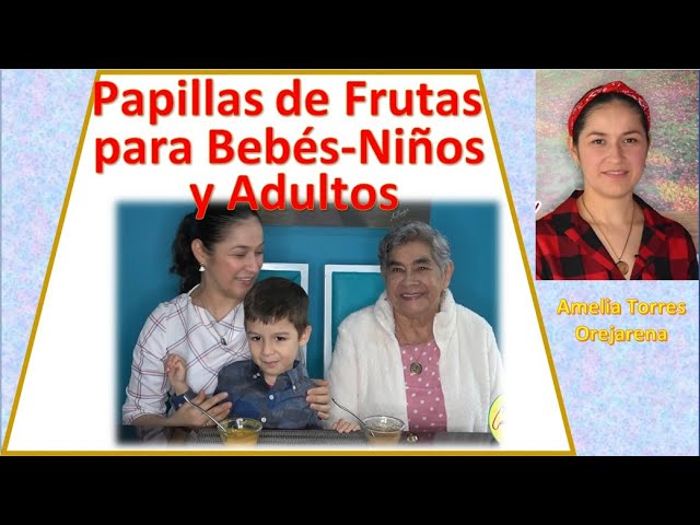 Papillas para bebés y adultos mayores