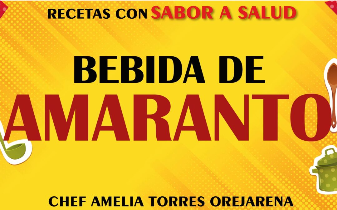 BEBIDA DE AMARANTO