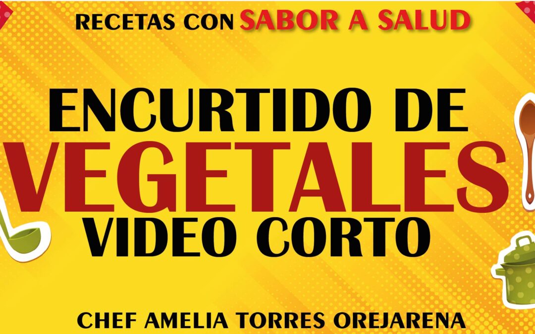 ENCURTIDO DE VEGETALES-VIDEO CORTO