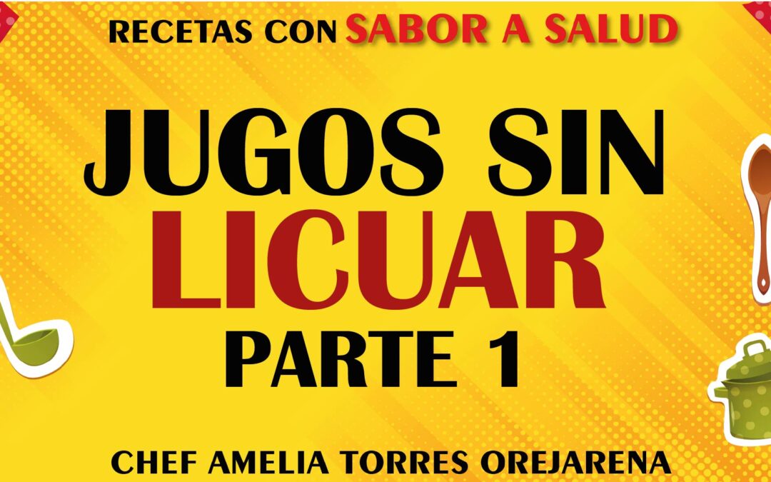 JUGOS SIN LICUAR -PARTE 1