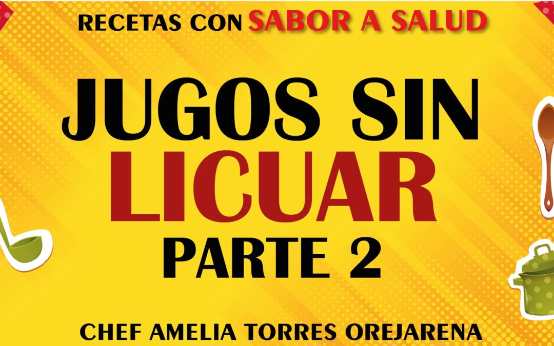 JUGOS SIN LICUAR-PARTE 2