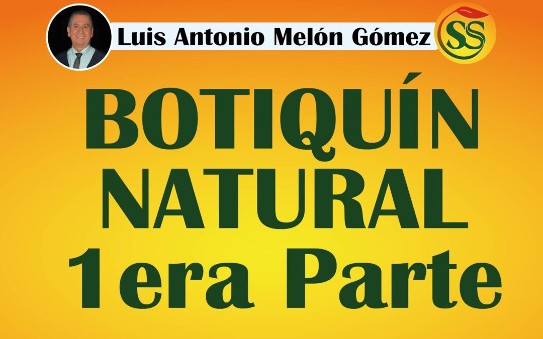 BOTIQUIN NATURAL – PRIMERO AUXILIOS 1era Parte