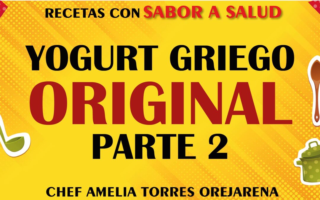 YOGUR GRIEGO ORIGINAL – PARTE 2