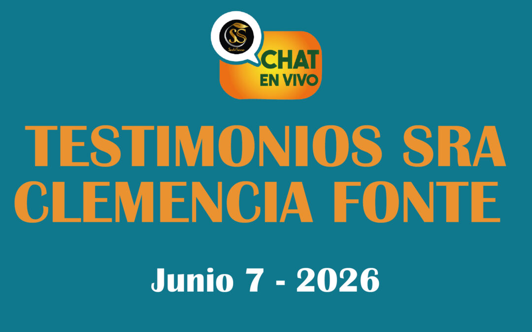 TESTIMONIOS DE SRA CLEMENCIA FONTE-JUNIO-07-2026