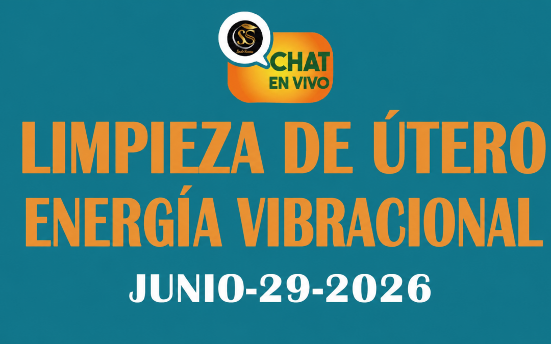 LIMPIEZA DE ÚTERO-ENERGÍA VIBRACIONAL-JUNIO-29-2026